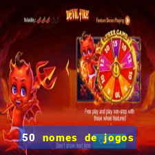 50 nomes de jogos com bola